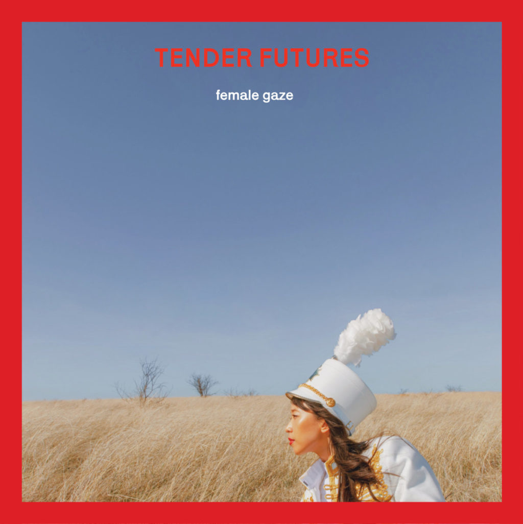 Female Gaze - Tender Futures